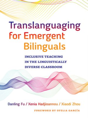 cover image of Translanguaging for Emergent Bilinguals